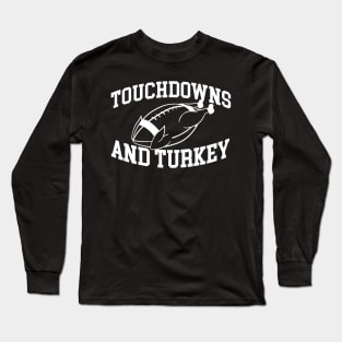 Towndowns and Turkey Long Sleeve T-Shirt